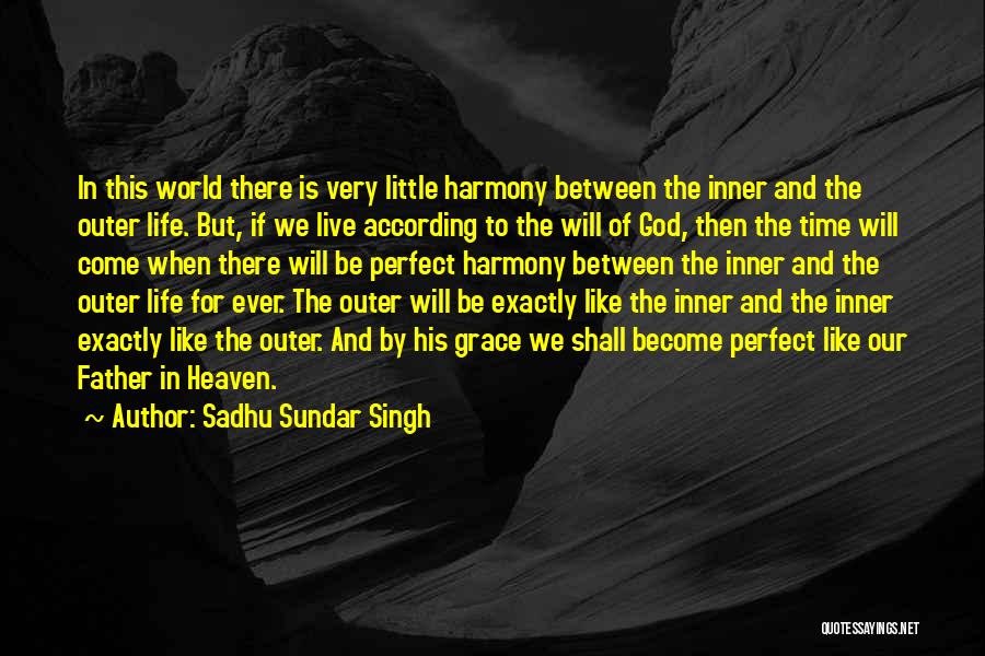 Gessica Taghetti Quotes By Sadhu Sundar Singh