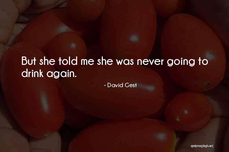 Gest Quotes By David Gest Gest Quotes By David Gest