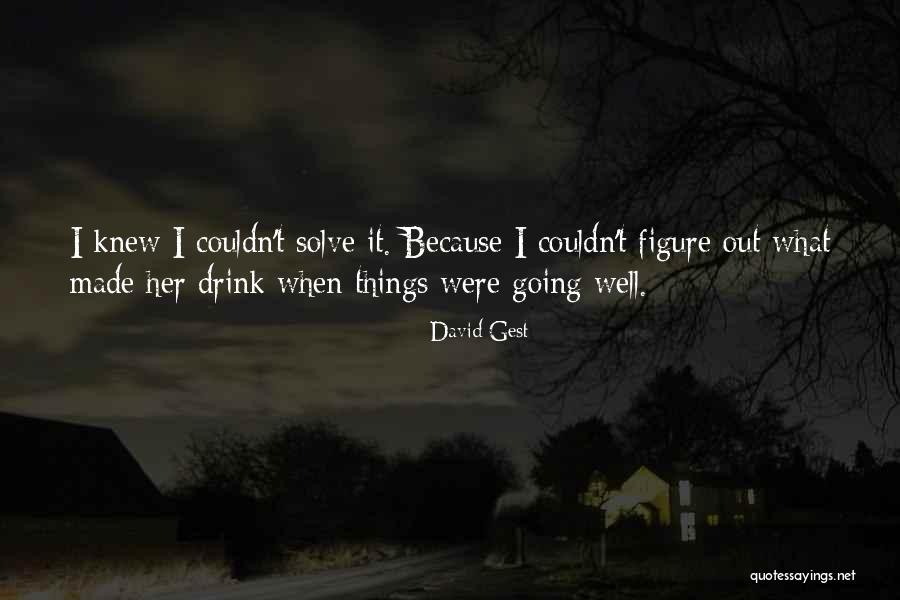 Gest Quotes By David Gest Gest Quotes By David Gest