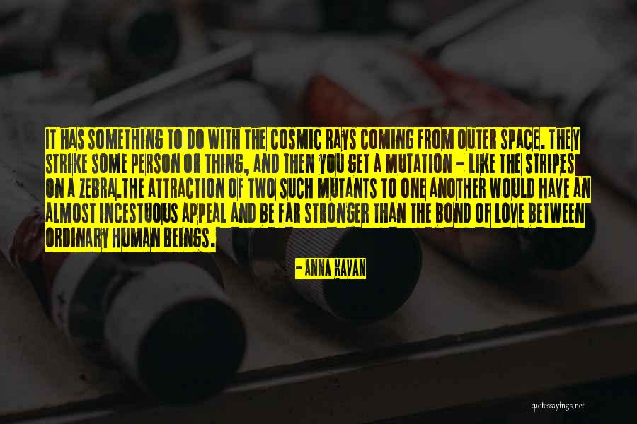 Gestalt Principles Quotes By Anna Kavan Gestalt Principles Quotes By Anna Kavan