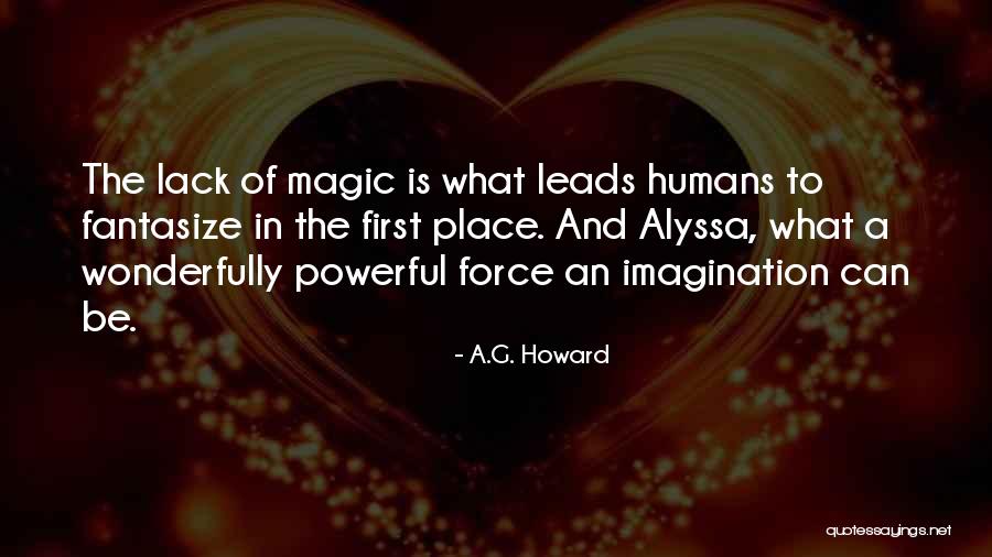 Gestandene Quotes By A.G. Howard Gestandene Quotes By A.G. Howard