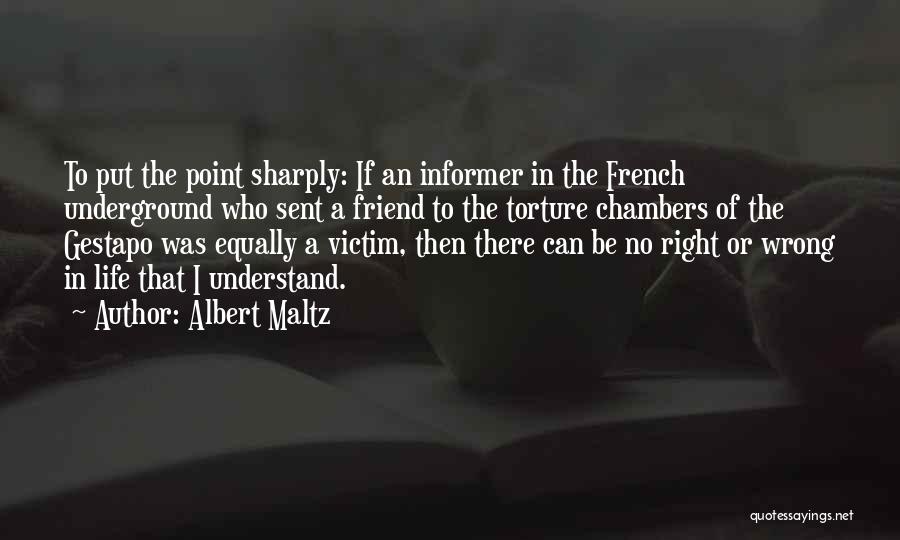 Gestapo Quotes By Albert Maltz