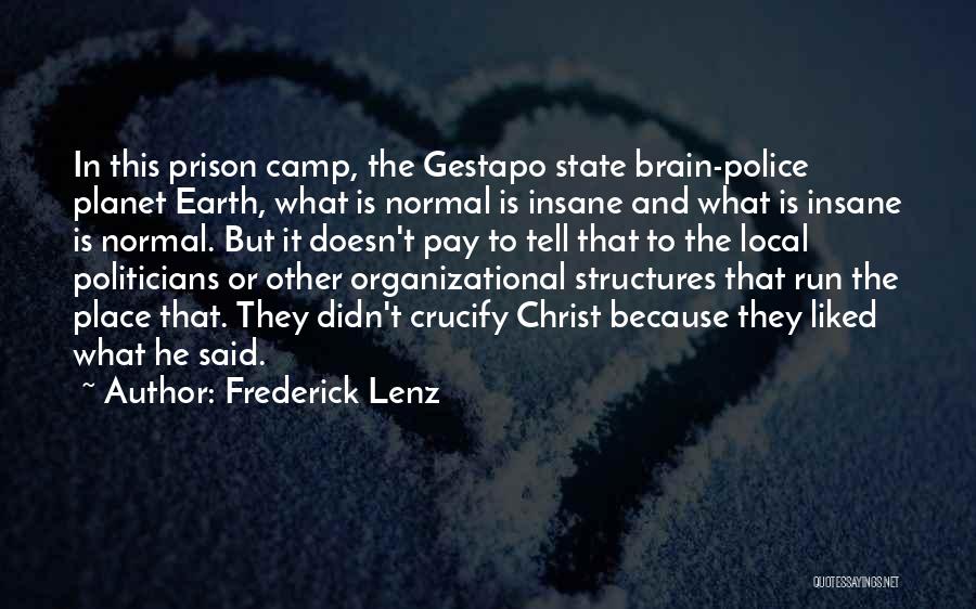 Gestapo Quotes By Frederick Lenz