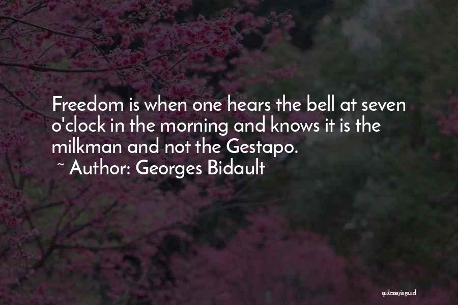 Gestapo Quotes By Georges Bidault