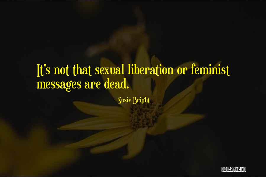 Gestarse Quotes By Susie Bright Gestarse Quotes By Susie Bright