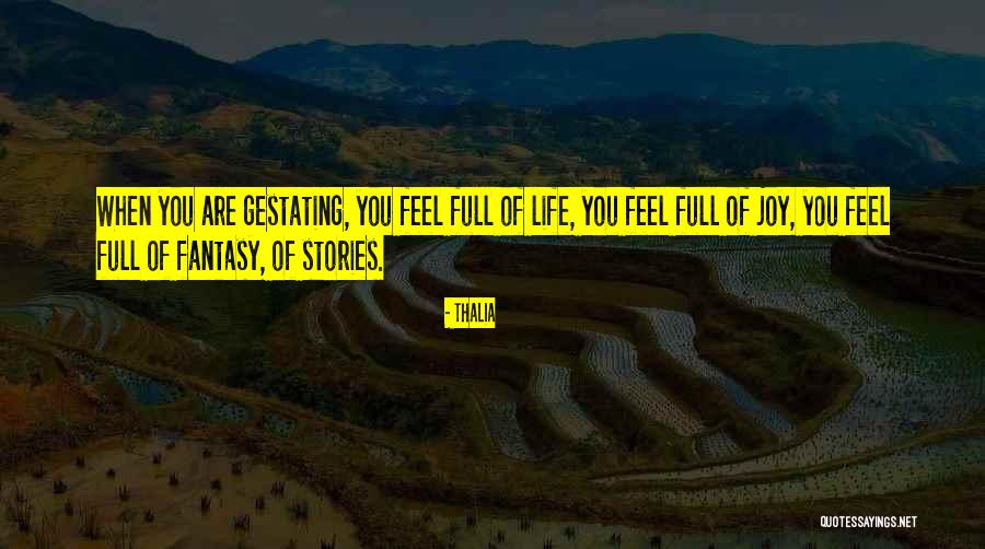 Gestating Quotes By Thalia Gestating Quotes By Thalia