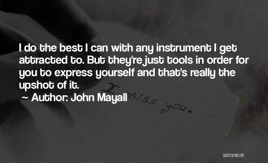 Gestel Belgie Quotes By John Mayall