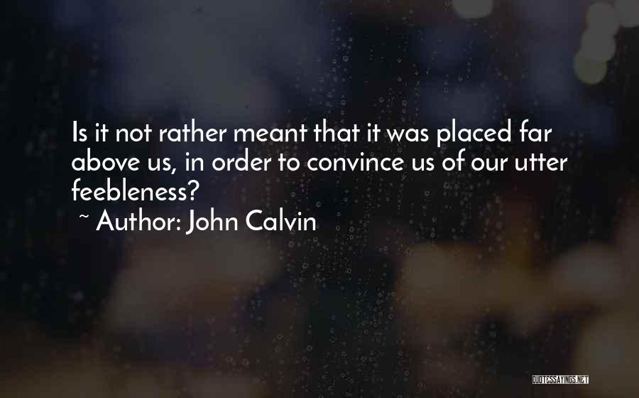 Gesticulations In A Sentence Quotes By John Calvin