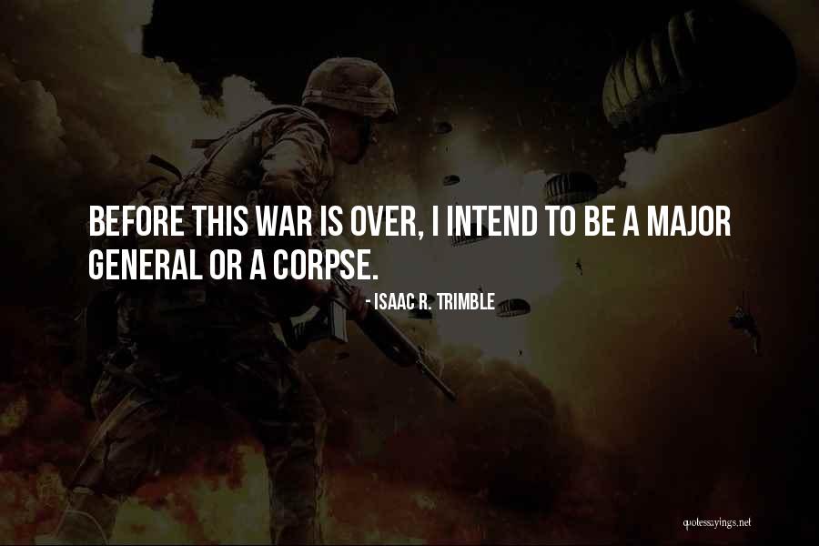 Gestire I Varie Quotes By Isaac R. Trimble