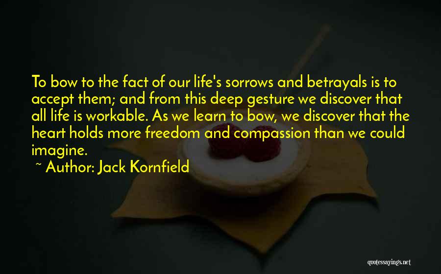 Gesture Life Quotes By Jack Kornfield