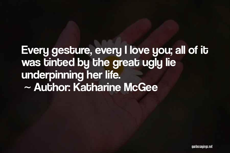 Gesture Life Quotes By Katharine McGee