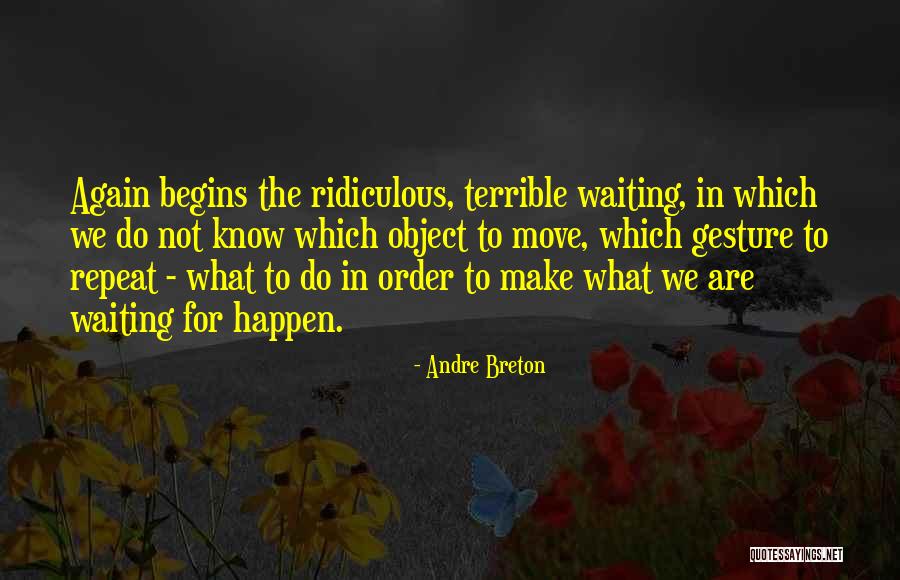 Gesture Quotes By Andre Breton Gesture Quotes By Andre Breton