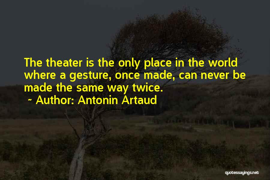 Gesture Quotes By Antonin Artaud