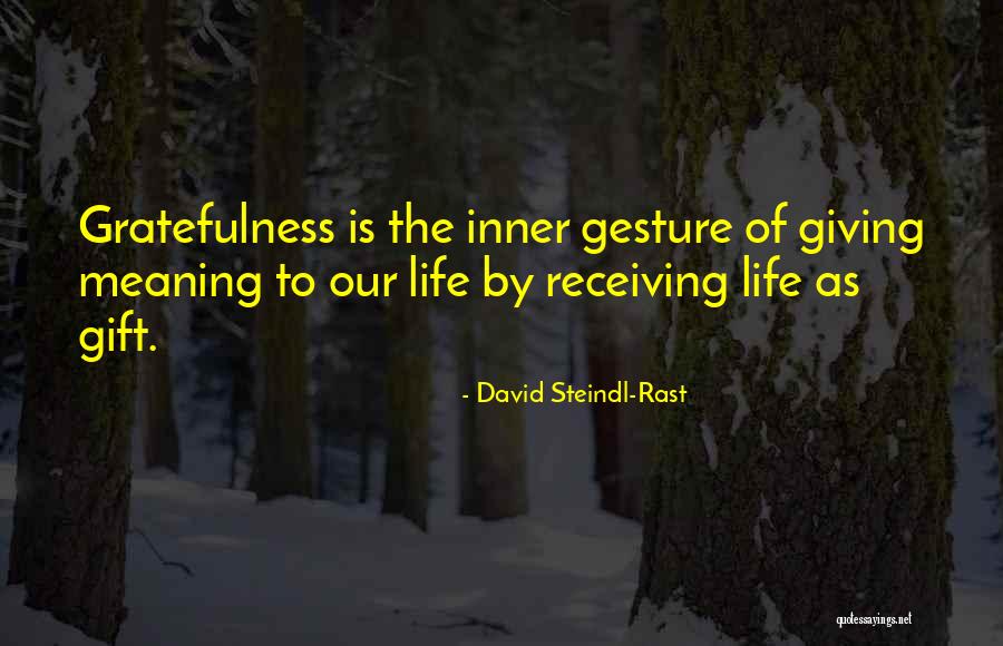 Gesture Quotes By David Steindl-Rast