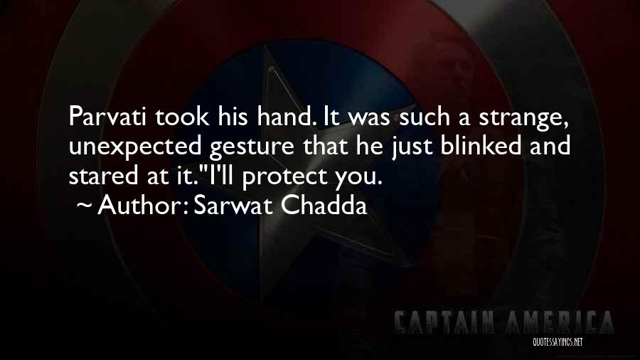 Gesture Quotes By Sarwat Chadda
