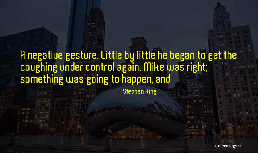 Gesture Quotes By Stephen King Gesture Quotes By Stephen King