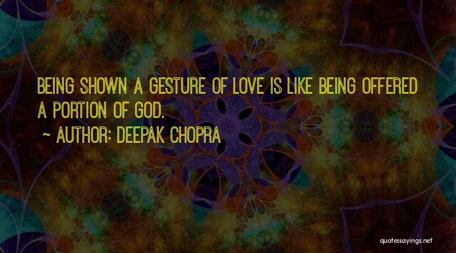 Gestures Quotes By Deepak Chopra