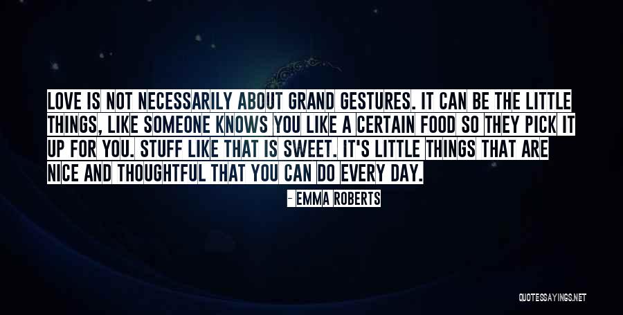 Gestures Quotes By Emma Roberts