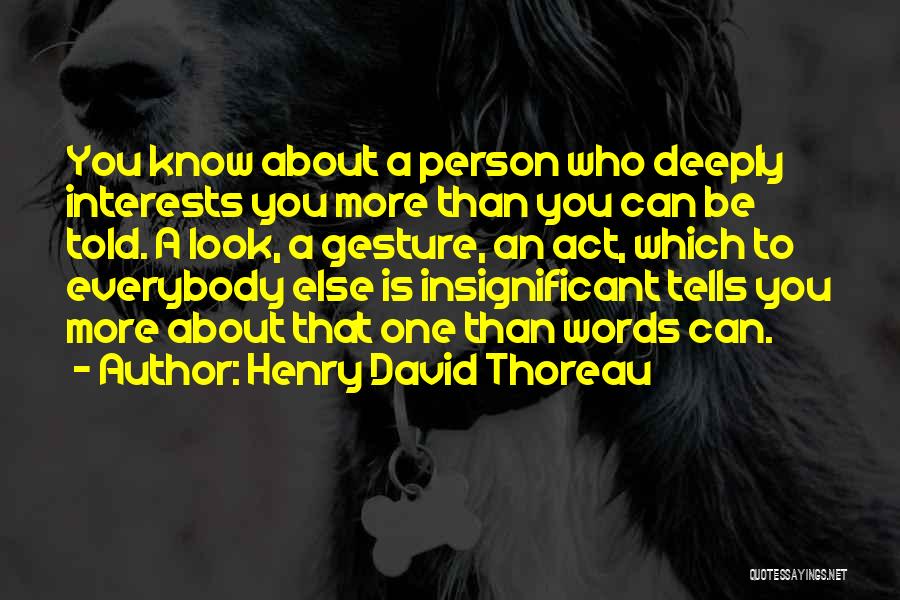 Gestures Quotes By Henry David Thoreau