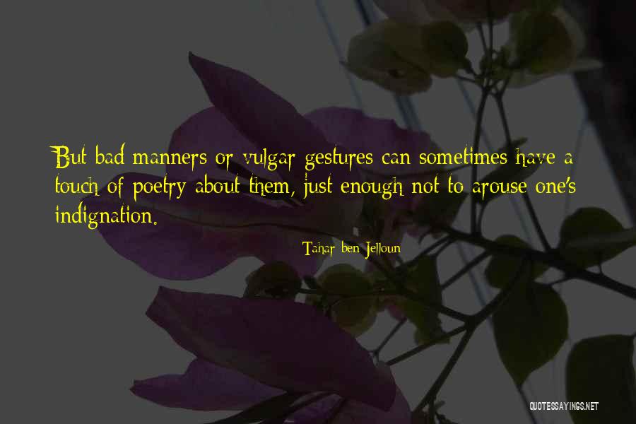 Gestures Quotes By Tahar Ben Jelloun