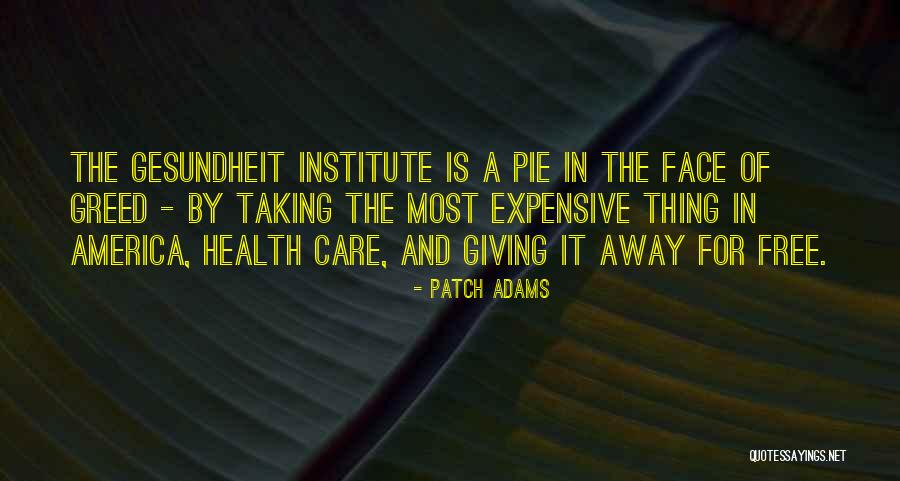 Gesundheit Quotes By Patch Adams Gesundheit Quotes By Patch Adams