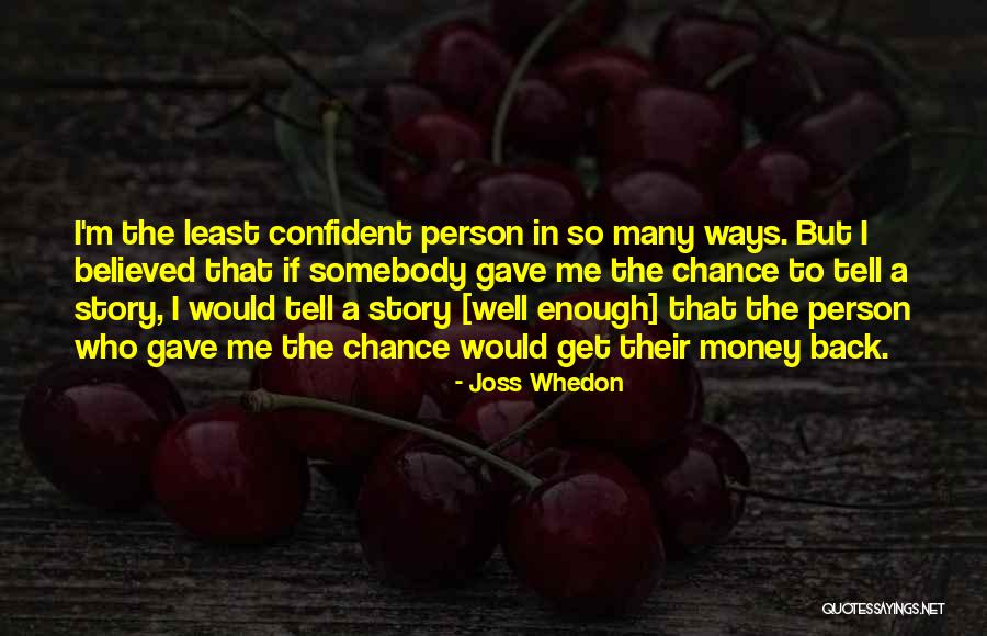 Get A Chance Quotes By Joss Whedon Get A Chance Quotes By Joss Whedon