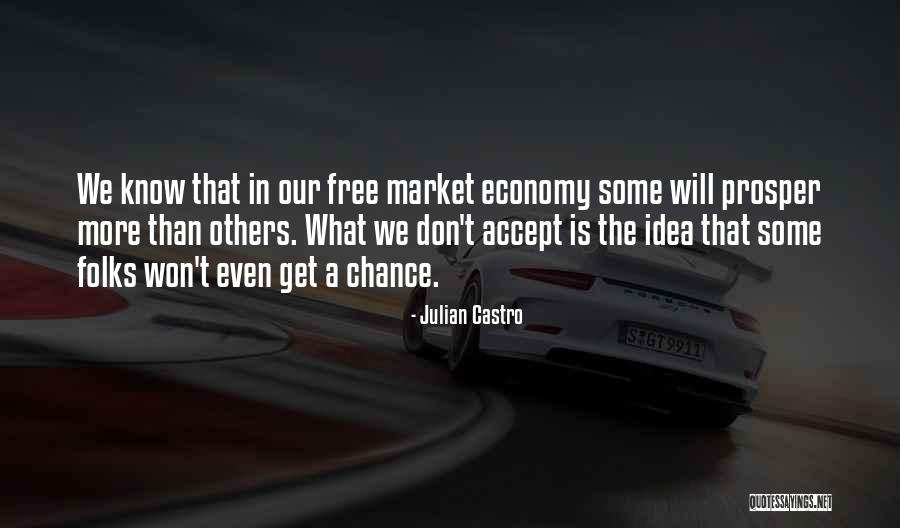 Get A Chance Quotes By Julian Castro Get A Chance Quotes By Julian Castro