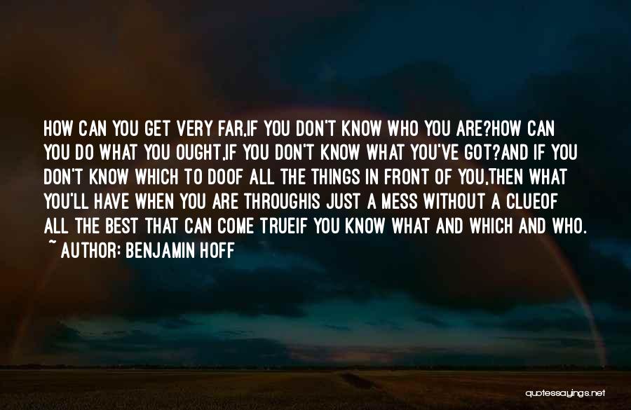 Get A Clue Quotes By Benjamin Hoff