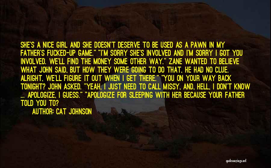 Get A Clue Quotes By Cat Johnson