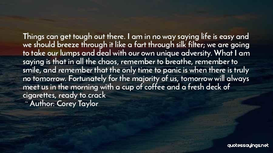 Get A Grip On Life Quotes By Corey Taylor