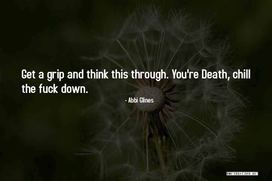 Get A Grip Quotes By Abbi Glines Get A Grip Quotes By Abbi Glines