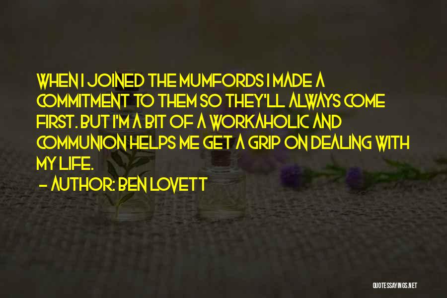 Get A Grip Quotes By Ben Lovett