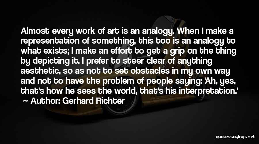 Get A Grip Quotes By Gerhard Richter
