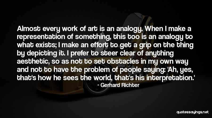 Get A Grip Quotes By Gerhard Richter