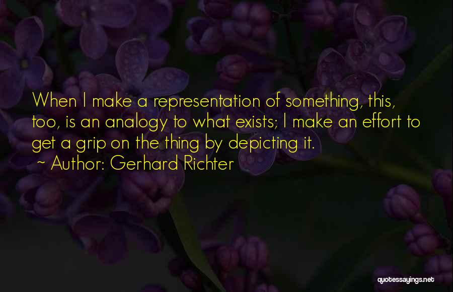 Get A Grip Quotes By Gerhard Richter