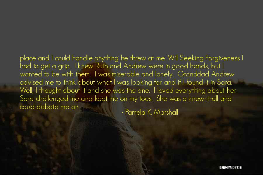 Get A Grip Quotes By Pamela K. Marshall