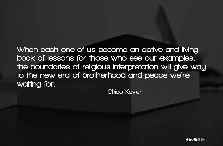 Get Active Inspirational Quotes By Chico Xavier