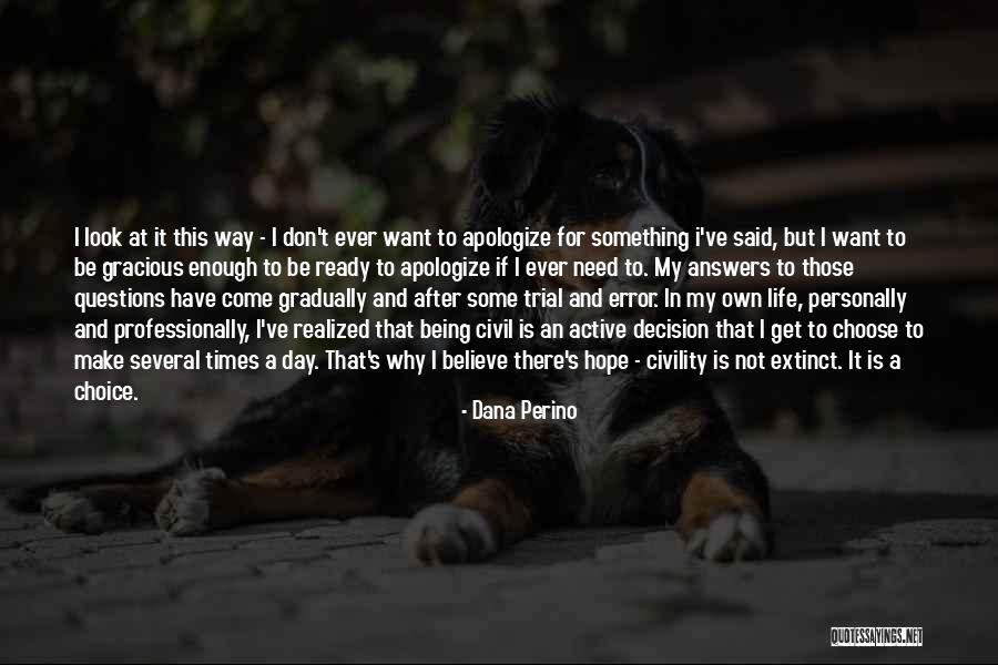 Get Active Inspirational Quotes By Dana Perino