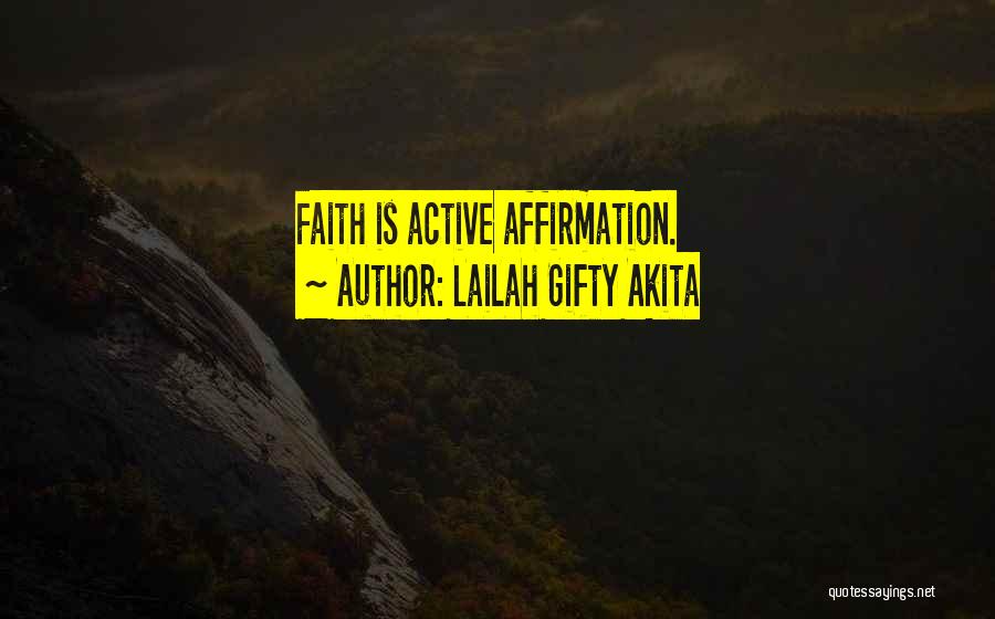 Get Active Inspirational Quotes By Lailah Gifty Akita