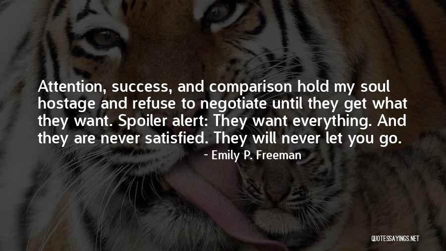 Get Attention Quotes By Emily P. Freeman Get Attention Quotes By Emily P. Freeman