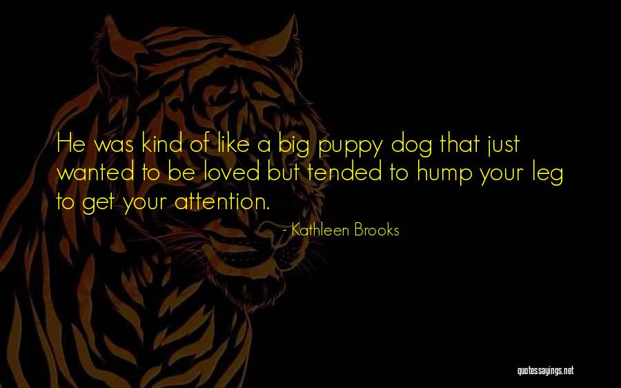 Get Attention Quotes By Kathleen Brooks Get Attention Quotes By Kathleen Brooks