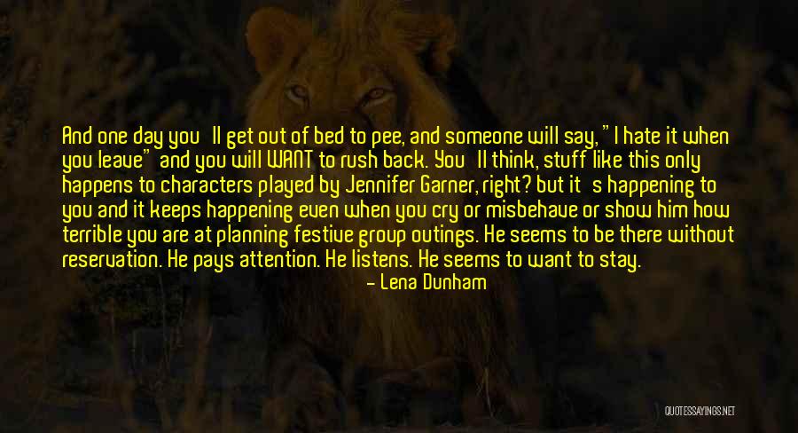 Get Attention Quotes By Lena Dunham Get Attention Quotes By Lena Dunham