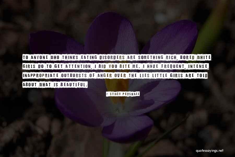 Get Attention Quotes By Stacy Pershall Get Attention Quotes By Stacy Pershall