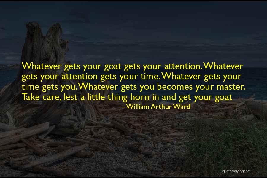 Get Attention Quotes By William Arthur Ward Get Attention Quotes By William Arthur Ward