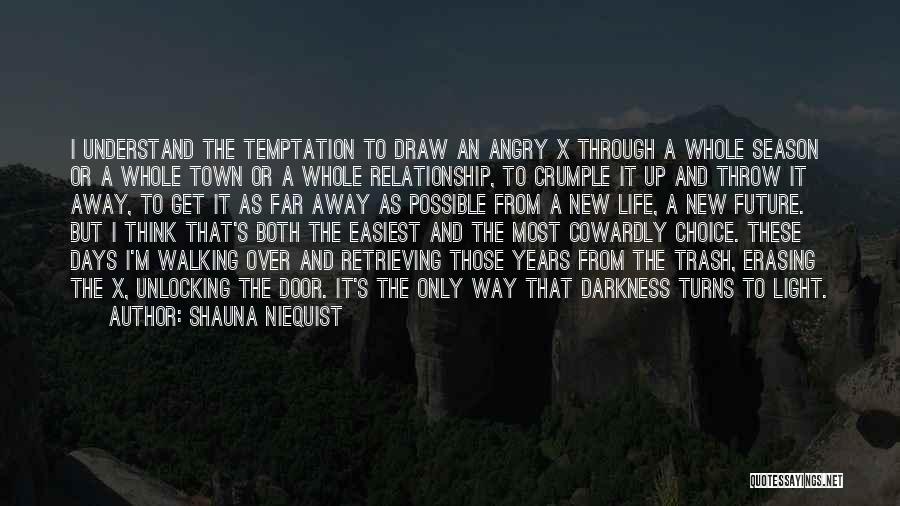 Get Away From Life Quotes By Shauna Niequist