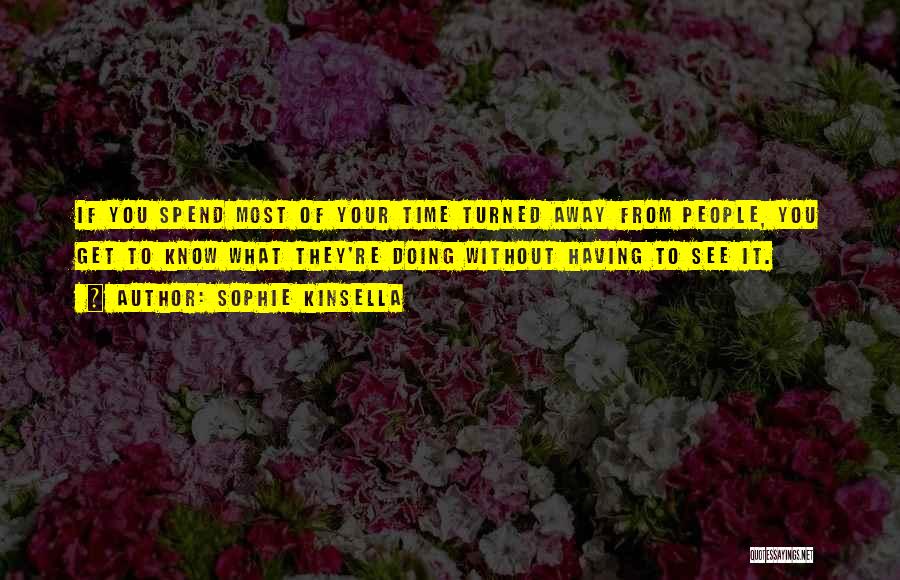 Get Away From Life Quotes By Sophie Kinsella