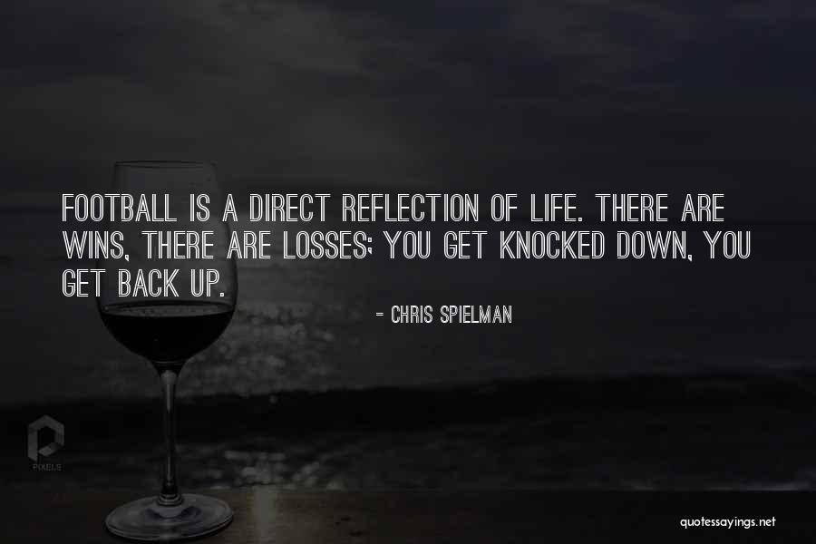 Get Back Life Quotes By Chris Spielman Get Back Life Quotes By Chris Spielman