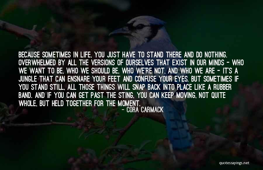 Get Back Life Quotes By Cora Carmack Get Back Life Quotes By Cora Carmack