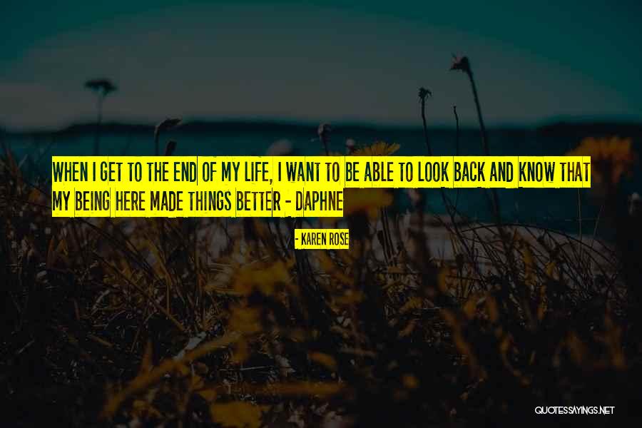 Get Back Life Quotes By Karen Rose Get Back Life Quotes By Karen Rose