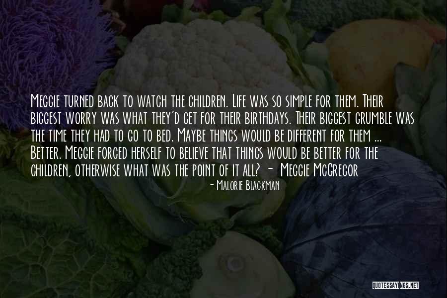 Get Back Life Quotes By Malorie Blackman Get Back Life Quotes By Malorie Blackman